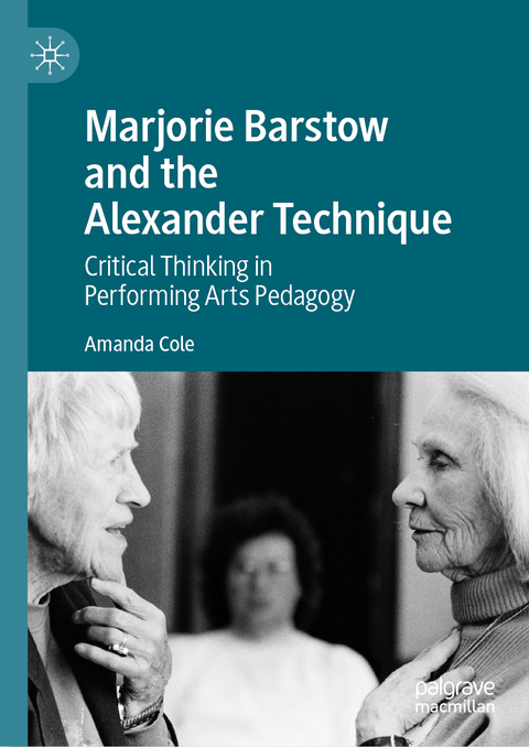 Marjorie Barstow and the Alexander Technique - Amanda Cole