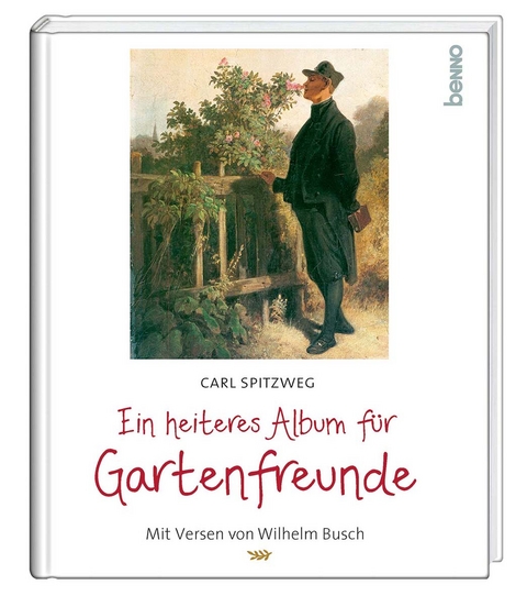 Ein heiteres Album für Gartenfreunde - Carl Spitzweg, Wilhelm Busch