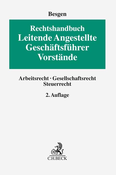 Rechtshandbuch Leitende Angestellte, Geschäftsführer und Vorstände - 