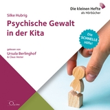 Psychische Gewalt in der Kita - Silke Hubrig