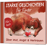 Über Mut, Angst & Vertrauen - Hörbuch