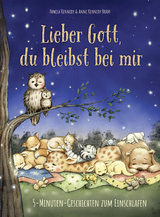 Lieber Gott, du bleibst bei mir - Pamela Kennedy, Anne Kennedy Brady