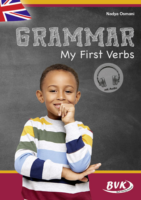 Grammar: My First Verbs (mit Audio) - Nadya Osmani