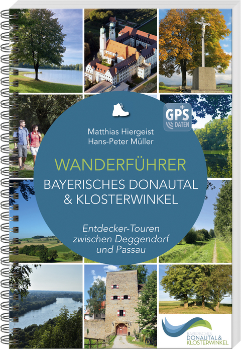 Wanderführer Bayerisches Donautal & Klosterwinkel - Matthias Hiergeist, Hans-Peter Müller