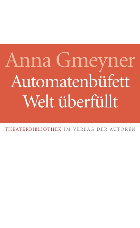 Automatenbüfett Welt überfüllt - Anna Gmeyner