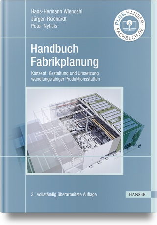 Handbuch Fabrikplanung - Hans-Hermann Wiendahl; Jürgen Reichardt; Peter Nyhuis