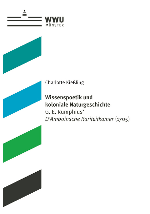 Wissenspoetik und koloniale Naturgeschichte - Charlotte Kießling