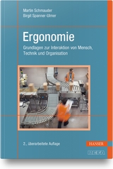 Ergonomie - Martin Schmauder, Birgit Spanner-Ulmer