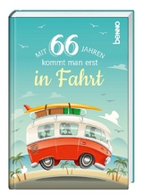 Mit 66 Jahren kommt man erst in Fahrt - 