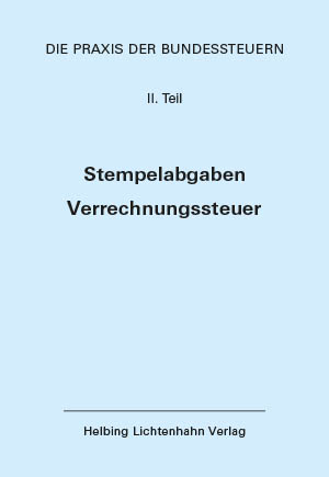 Die Praxis der Bundessteuern: Teil II EL 73 - 