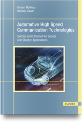 Automotive High Speed Communication Technologies - Kirsten Matheus, Michael Kaindl