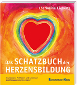 Das Schatzbuch der Herzensbildung - Charmaine Liebertz