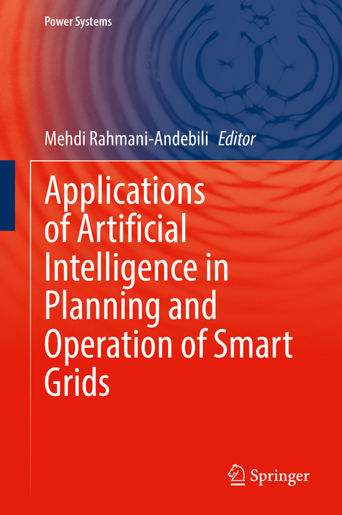 Applications of Artificial Intelligence in Planning and Operation of Smart Grids - 