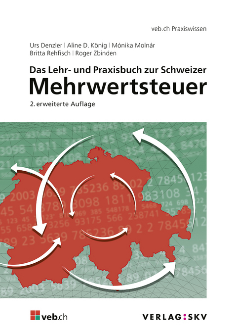 Das Lehr- und Praxisbuch zur Schweizer Mehrwertsteuer, Bundle - Urs Denzler, Aline D. König, Mónika Molnár, Britta Rehfisch, Roger Zbinden