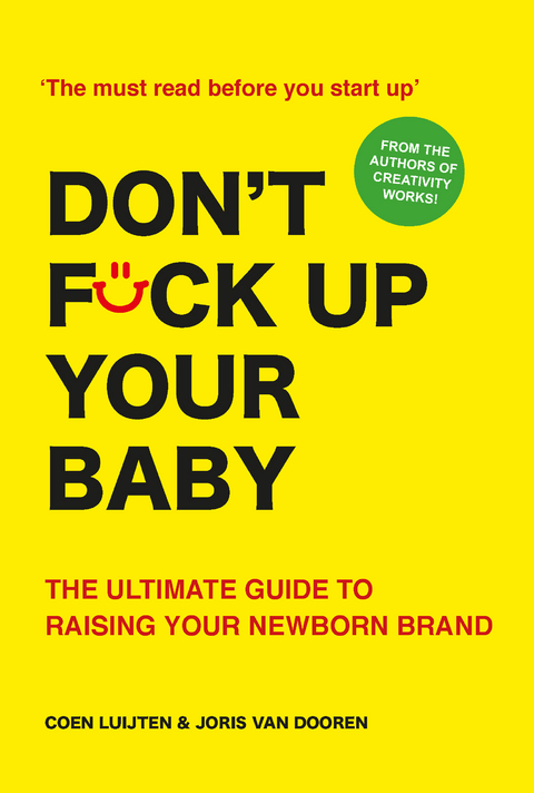 Don't Fck Up Your Baby - Coen Luijten, Joris van Dooren