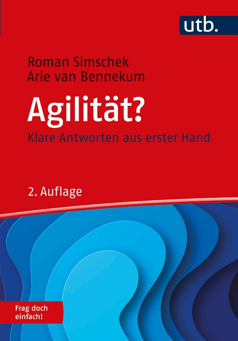 Agilität? Frag doch einfach! - Roman Simschek, Arie van Bennekum