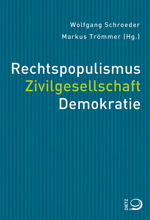 Rechtspopulismus. Zivilgesellschaft. Demokratie - 