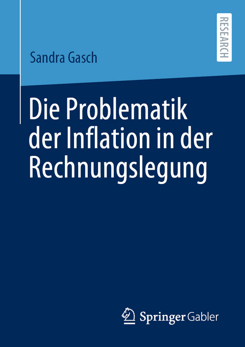 Die Problematik der Inflation in der Rechnungslegung - Sandra Gasch