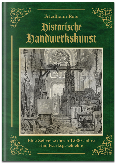 "Historische Handwerkskunst" - Friedhelm Reis