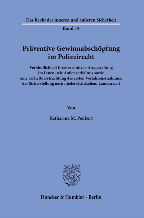 Präventive Gewinnabschöpfung im Polizeirecht. - Katharina M. Peukert