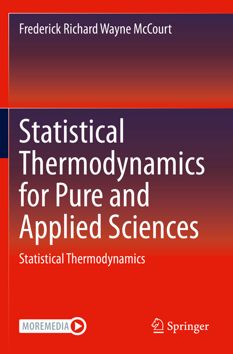 Statistical Thermodynamics for Pure and Applied Sciences - Frederick Richard Wayne McCourt