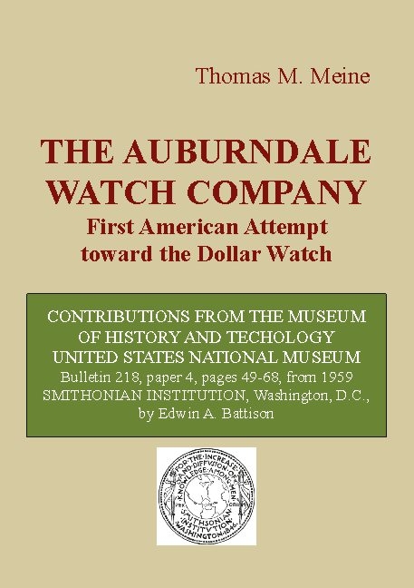 The Auburndale Watch Company - Edwin A. Battison