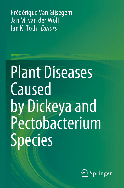 Plant Diseases Caused by Dickeya and Pectobacterium Species - 