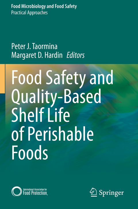 Food Safety and Quality-Based Shelf Life of Perishable Foods - 