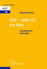 Gott - mehr als ein Wort - Manfred Gerwing