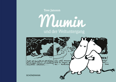 Mumin und der Weltuntergang - Tove Jansson