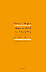 abwesenheit - Nancy Hünger