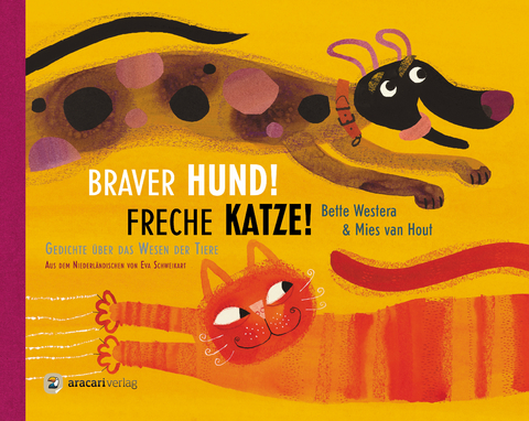 Braver Hund! Freche Katze! - Bette Westera