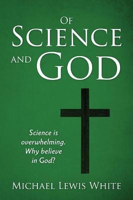 Of Science and God - Michael Lewis White