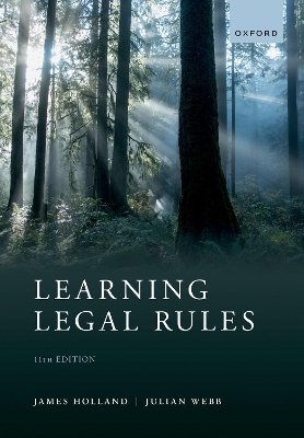 Learning Legal Rules - James Holland, Julian Webb