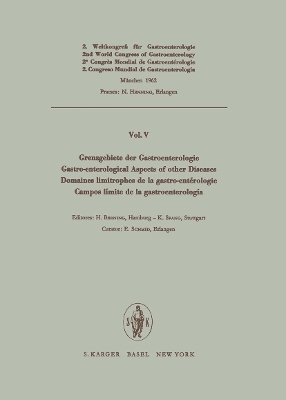 Grenzgebiete der Gastroenterologie / Gastro-enterological Aspects of other diseases / Domaines limitrophes de la gastrο-entérοlogie / Campos limite de la gastroenterología - 