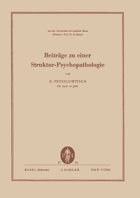 Beiträge zu einer Struktur-Psychopathologie - N. Petrilowitsch