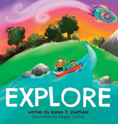 Explore - Karen D Sheffield