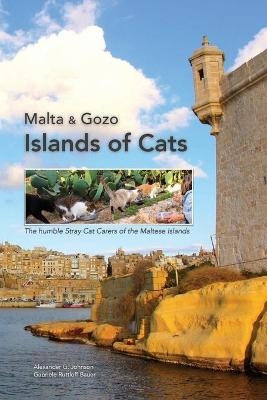 Malta & Gozo - Islands of Cats - Alexander G Johnson