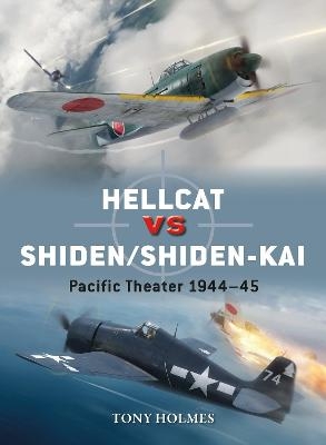 Hellcat vs Shiden/Shiden-Kai - Tony Holmes