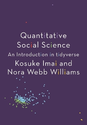 Quantitative Social Science - Kosuke Imai, Nora Webb Williams