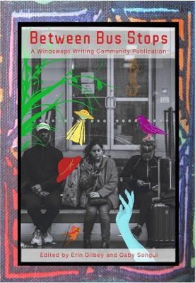 Between Bus Stops - Windswept Writing Community