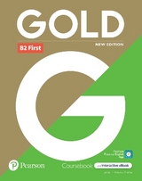 Gold 6e B2 First Student's Book with Interactive eBook, Digital Resources and App - 