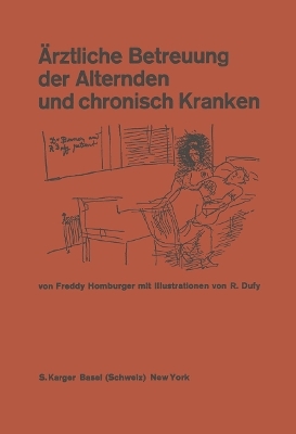 Ärztliche Betreuung der Alternden und chronisch Kranken - F. Homburger