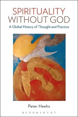 Spirituality without God - Dr. Peter Heehs