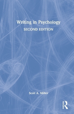 Writing in Psychology - Scott A. Miller