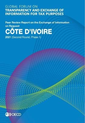 Cãte d'Ivoire 2021 (second round, phase 1) -  Global Forum on Transparency and Exchange of Information for Tax Purposes