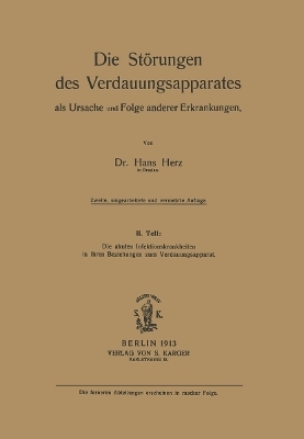 Die Störungen des Verdauungsapparates als Ursache und Folge anderer Erkrankungen, Teil 2 - H. Herz