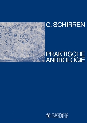 Praktische Andrologie - Carl Schirren