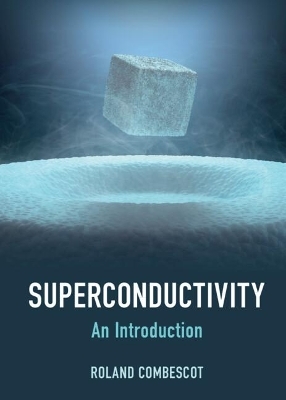 Superconductivity - Roland Combescot