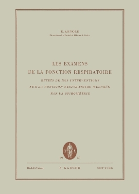 Les Examens de la fonction respiratoire - E. Arnold